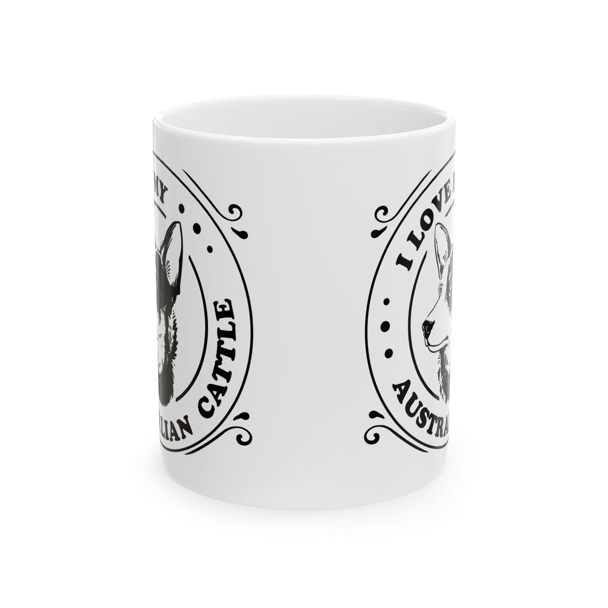 I Love My Australian Cattle Dog Mug — Ceramic Coffee Tea Cup 11oz   Item #462301
