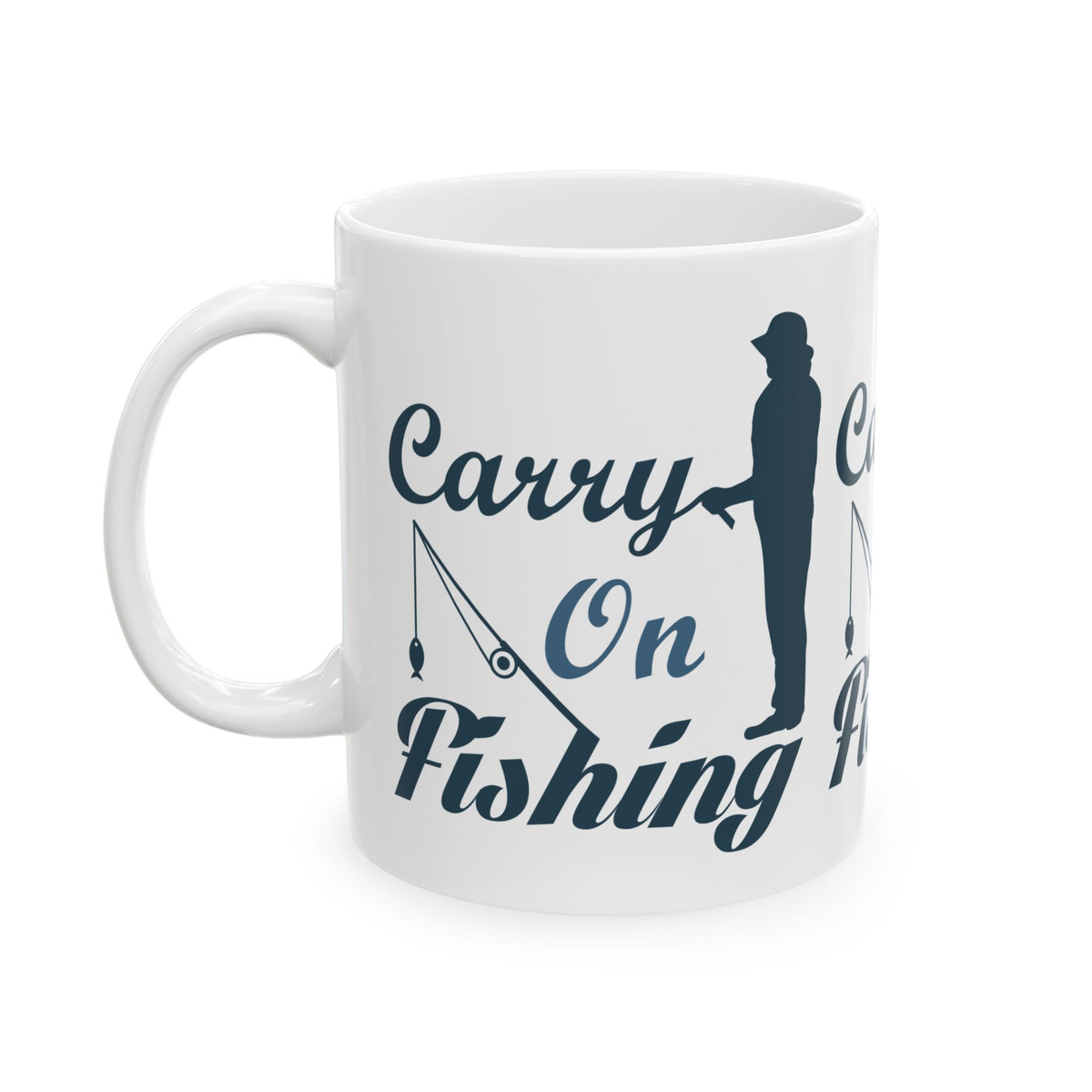 Carry On Fishing Ceramic Mug — Fishing Coffee Cup 11oz  Item #830729