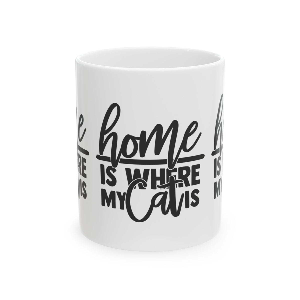 Home Is Where My Cat Is Ceramic Mug — Cute Coffee Cup 11oz    Item #684324