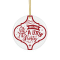 Feeling A Little Frosty Ceramic Disc Ornament         Item #7444643