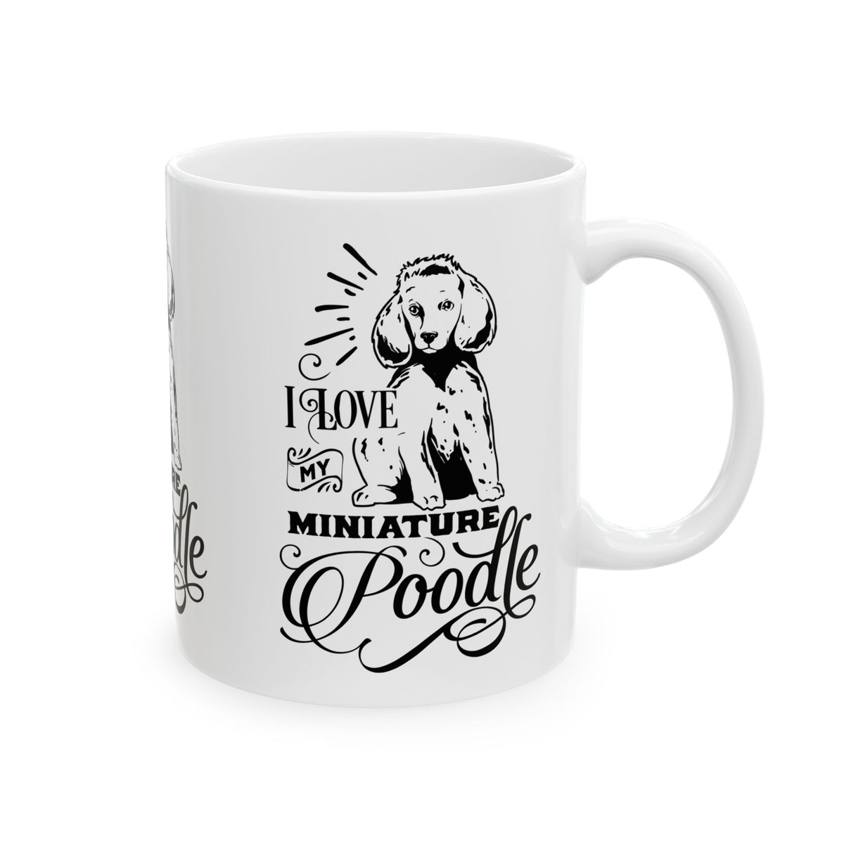 I Love My Miniature Poodle Ceramic Mug — Pet Coffee Cup 11oz   Item #338476