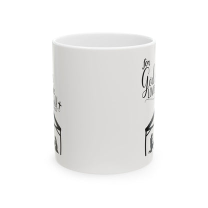 For God So Loved the World Inspirational Scripture Ceramic Mug 11oz  Item #123665