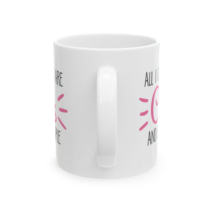 Ceramic Mug — "All I Care About Are Cats and Like 3 People" Funny Cat Lover Coffee Cup 11oz    Item #276686