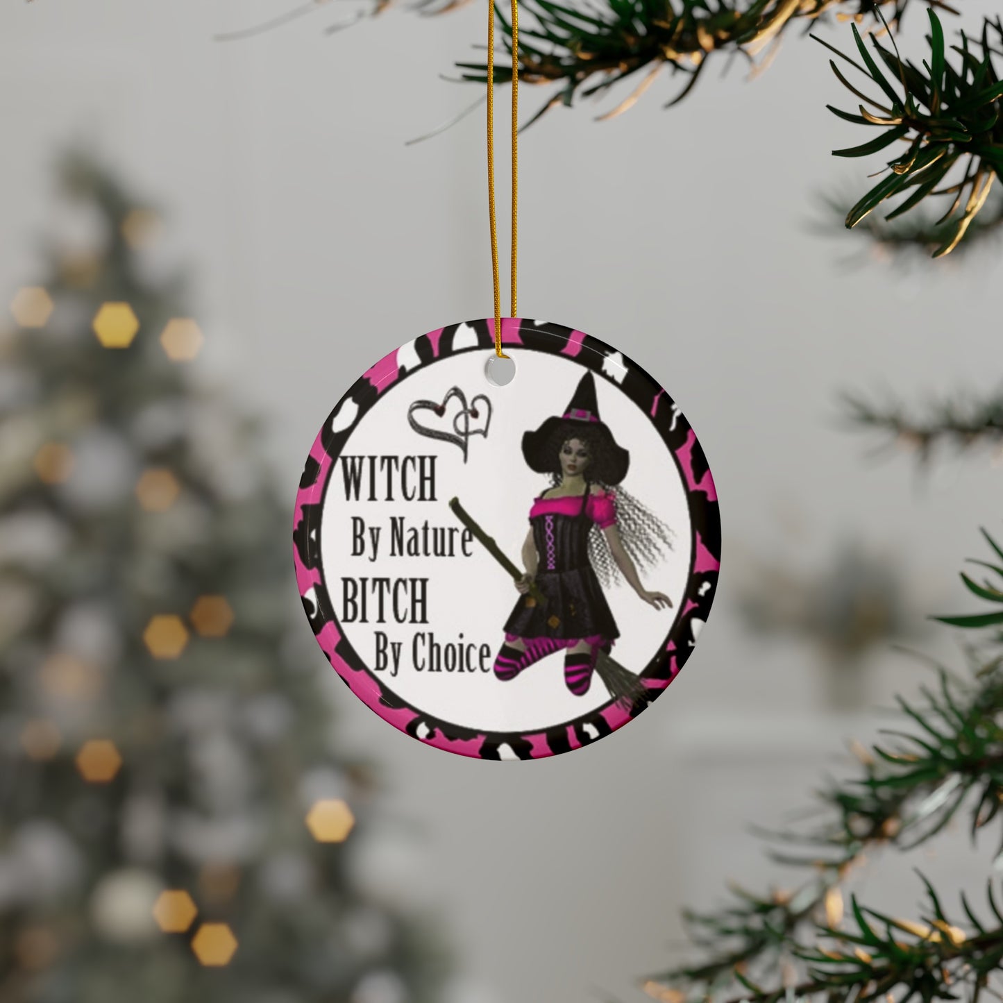 Ceramic Ornament - Naughty Witch By Nature Bitch By Choice   Item #5965771