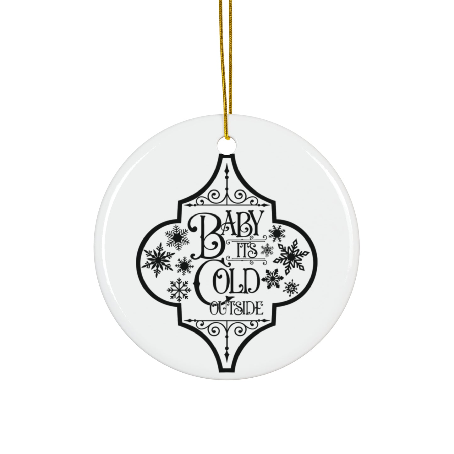 Baby It's Cold Ceramic Disc Ornament     Item #1454129