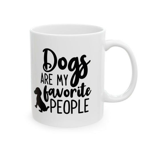 Dog Lover Ceramic Mug – “Dogs Are My Favorite People” 11oz   Item #740746