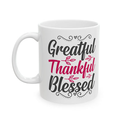 Grateful Thankful Blessed Ceramic Mug — Inspirational Coffee Cup 11oz   Item #899319