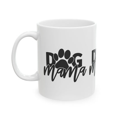 Dog Mama Ceramic Mug — Paw Print Coffee Cup 11oz    Item #965911