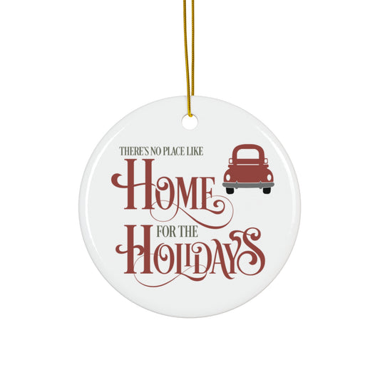 Home For The Holidays Ceramic Disc Ornament      Item #7504156