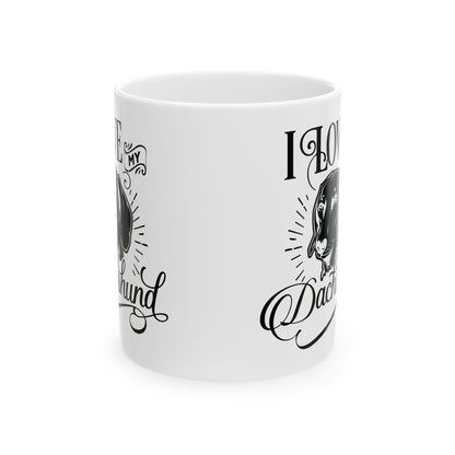 Dog Dad Ceramic Mug — "I Love My Dog" Black & White Pet Lover Coffee Cup 11oz   Item #860552