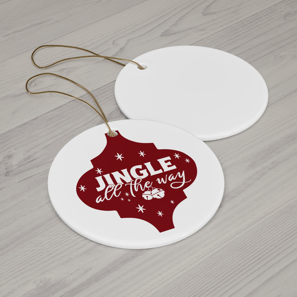 Jingle All The Way Ceramic Disc Ornament      Item #2269336