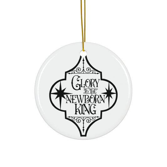 Glory To The New Born King Ceramic Disc Ornament        Item #1324982