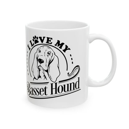 I Love My Basset Hound Dog Ceramic Mug — Cute Coffee Cup 11oz    Item #623971
