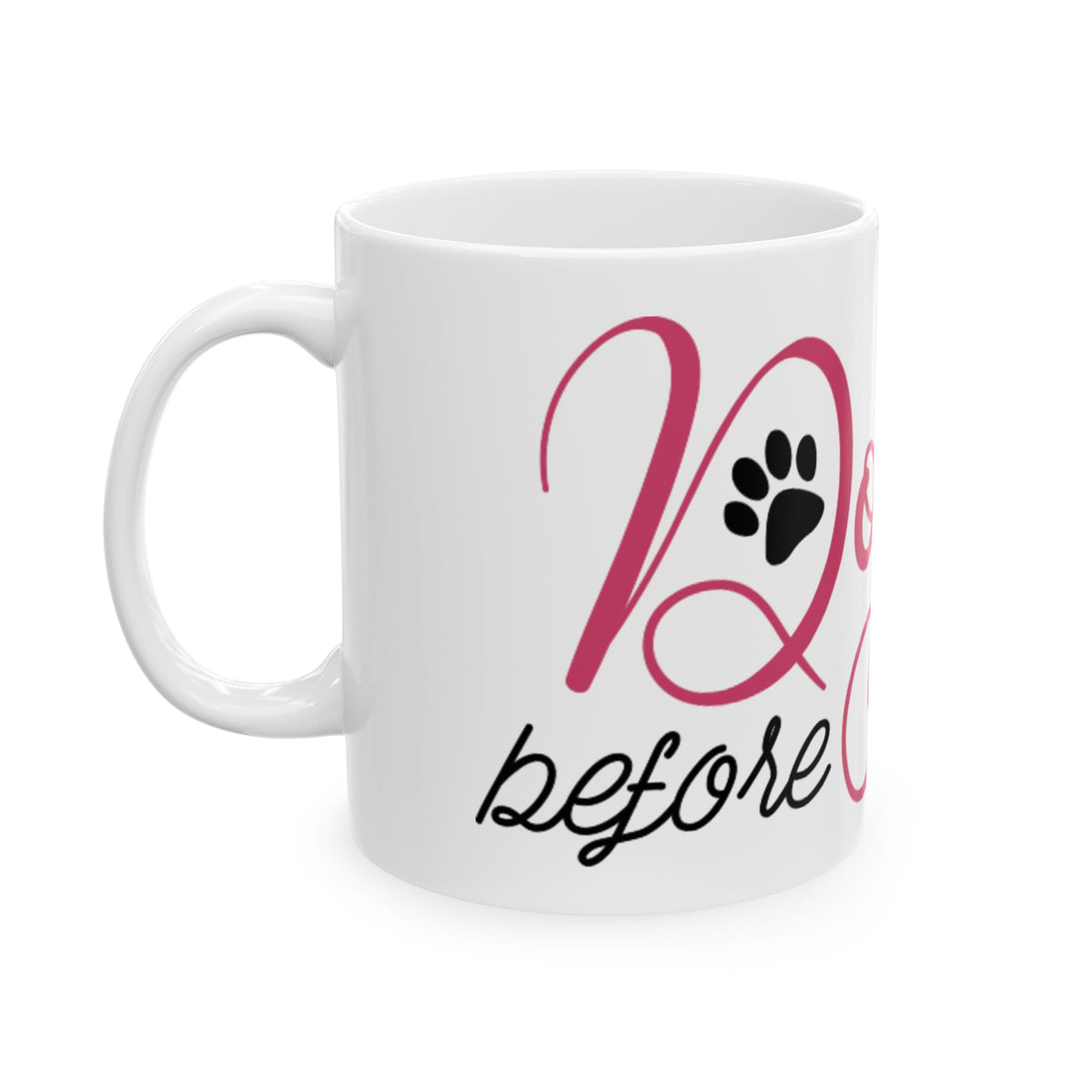 Dogs Before Dudes Ceramic Mug — Cute Paw Print Coffee Cup 11oz   Item #738206