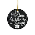 It Is Christmas Ceramic Disc Ornament      Item #903555