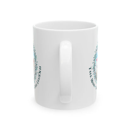 Mom the Legend Floral Ceramic Mug — Cute Woodland Animal Mother's Day Coffee Cup 11oz      Item #366886