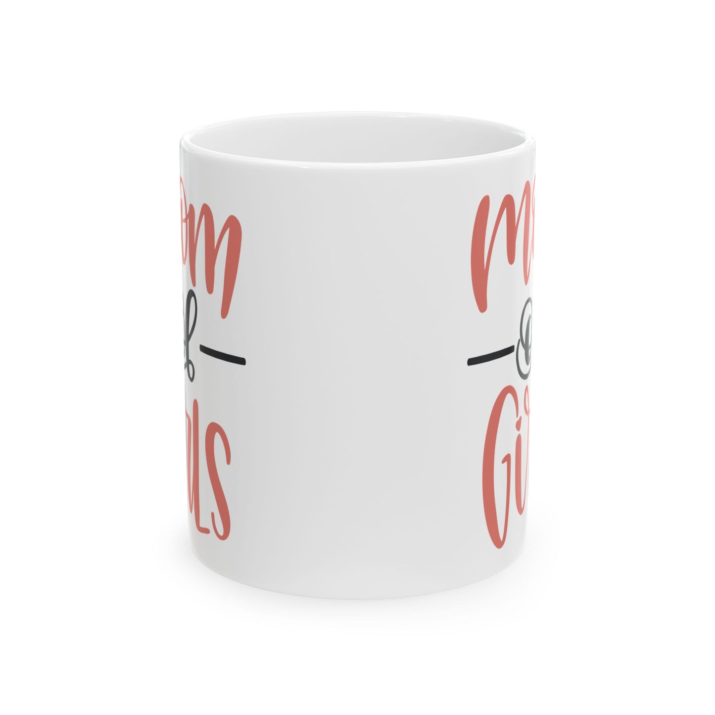 Mom of Girls Ceramic Mug — Cute Script Tea Coffee Cup 11oz   Item #817944