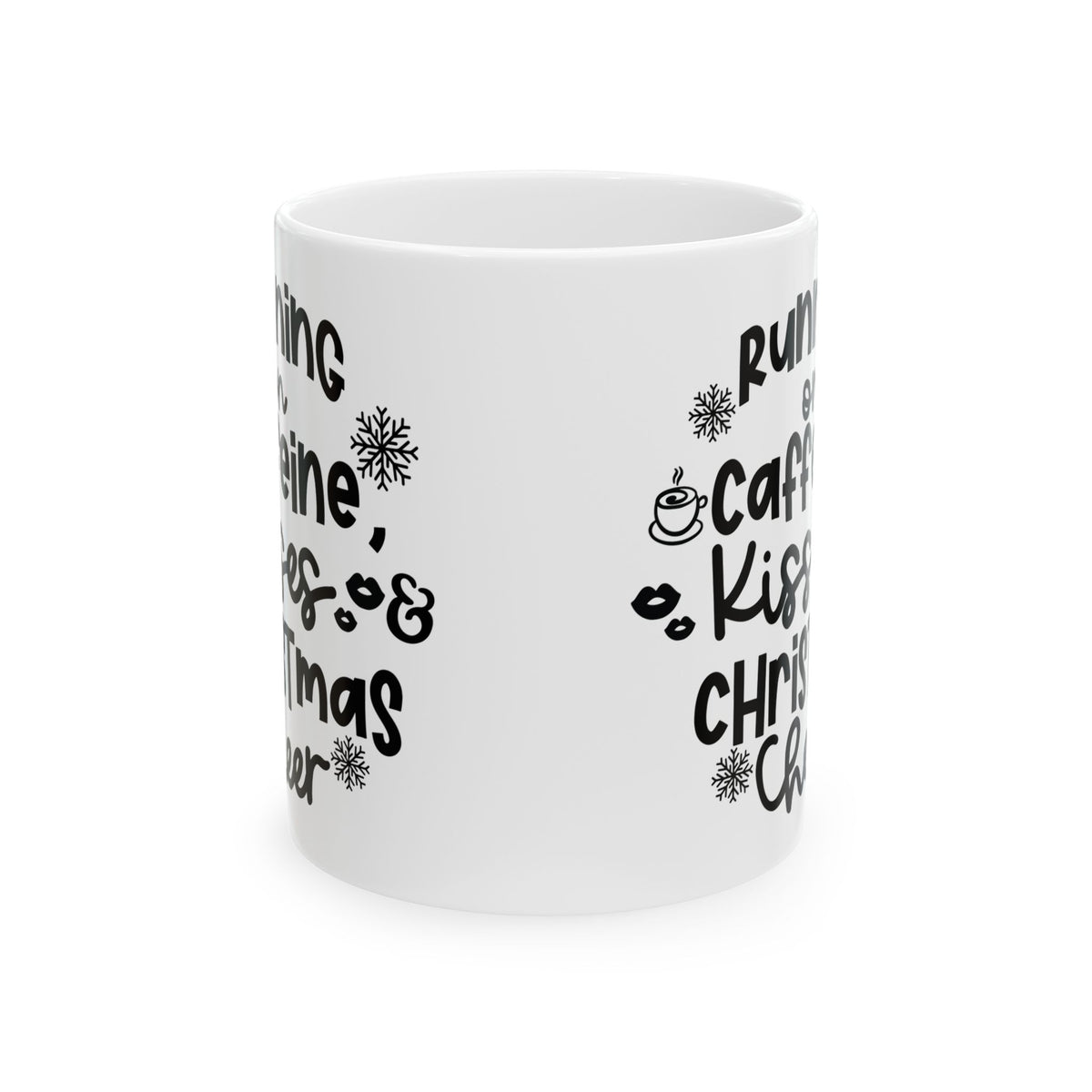 Christmas Coffee Mug – "Running on Caffeine, Kisses & Christmas Cheer" Ceramic Mug 11oz   Item #851751