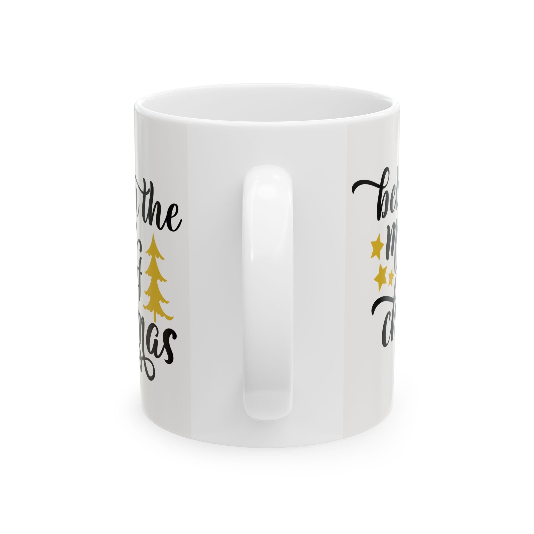Believe in the Magic of Christmas Ceramic Christmas Mug 11oz  Item #319068