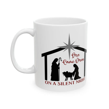Love Come Down On A Silent Night Ceramic Mug 11oz    Item #79004