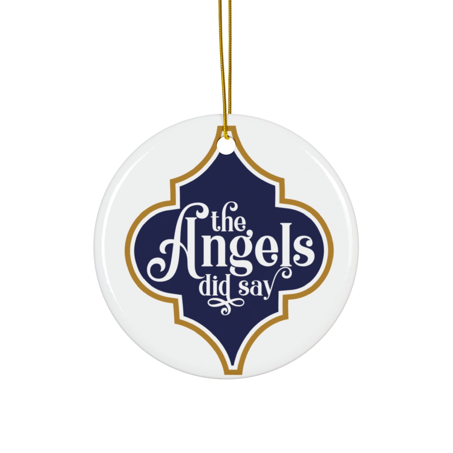 Angel Did Say Ceramic Disc Ornament       Item #4295255