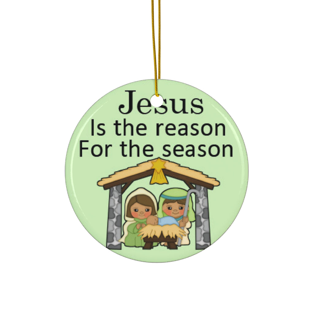 Jesus Is The Reason For The Season Ceramic Disc Ornament       Item #779774 - Buckshot's Bargain Barn