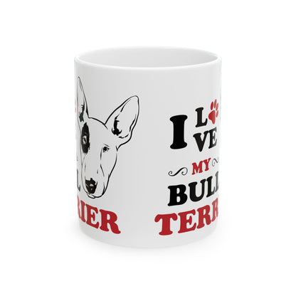 Bull Terrier Coffee Mug — "I Love My Bull Terrier" Ceramic Dog Lover Gift 11oz   Item #503134