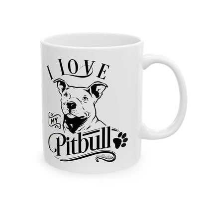 I Love My Pitbull Ceramic Mug — Pet Coffee Cup 11oz   Item #403882