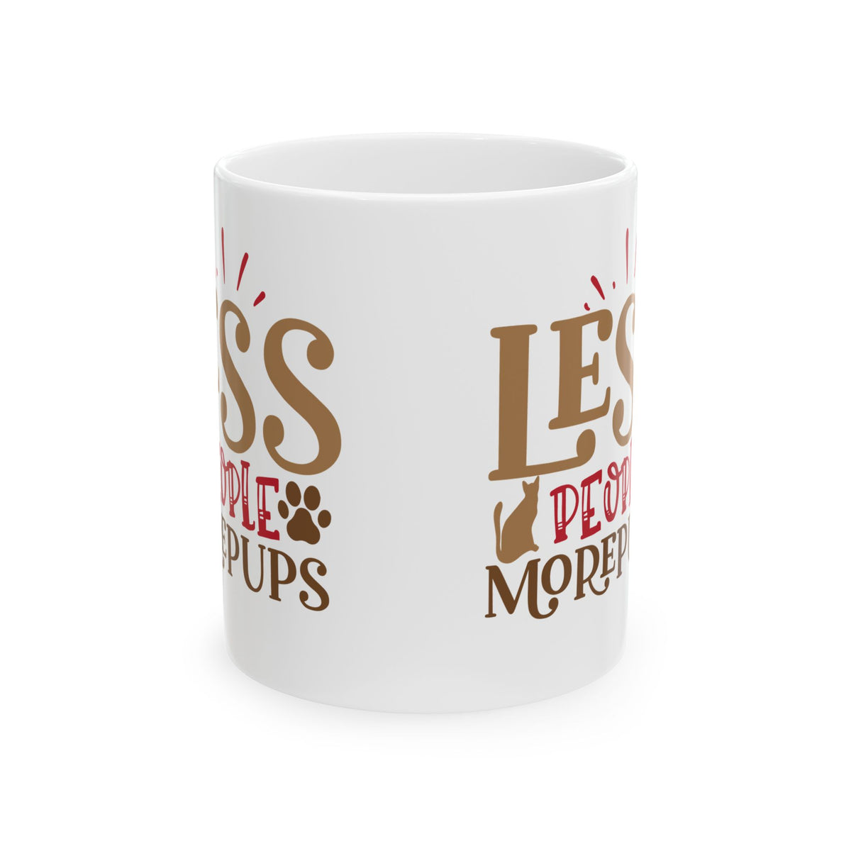 Dog Lover Mug - "Less People, More Puppies" Ceramic Coffee Cup 11oz  Item #438698