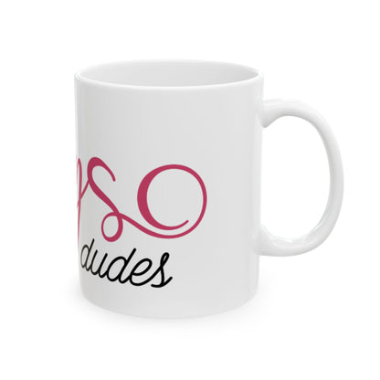 Dogs Before Dudes Ceramic Mug — Cute Paw Print Coffee Cup 11oz   Item #738206