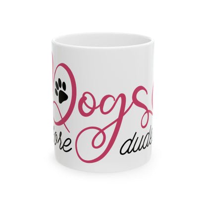 Dogs Before Dudes Ceramic Mug — Cute Paw Print Coffee Cup 11oz   Item #738206