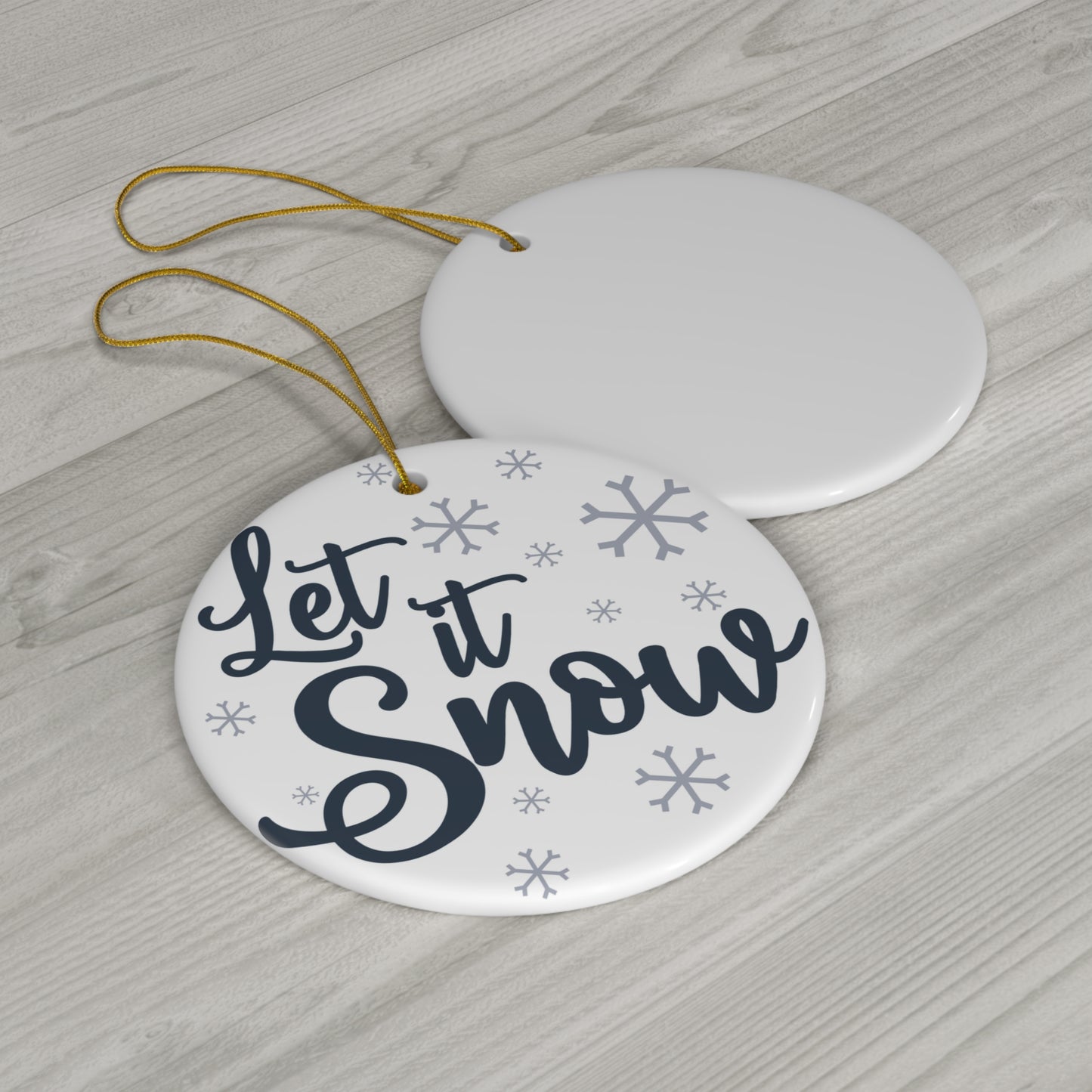 Let It Snow Ceramic Disc Ornament         Item #3247133