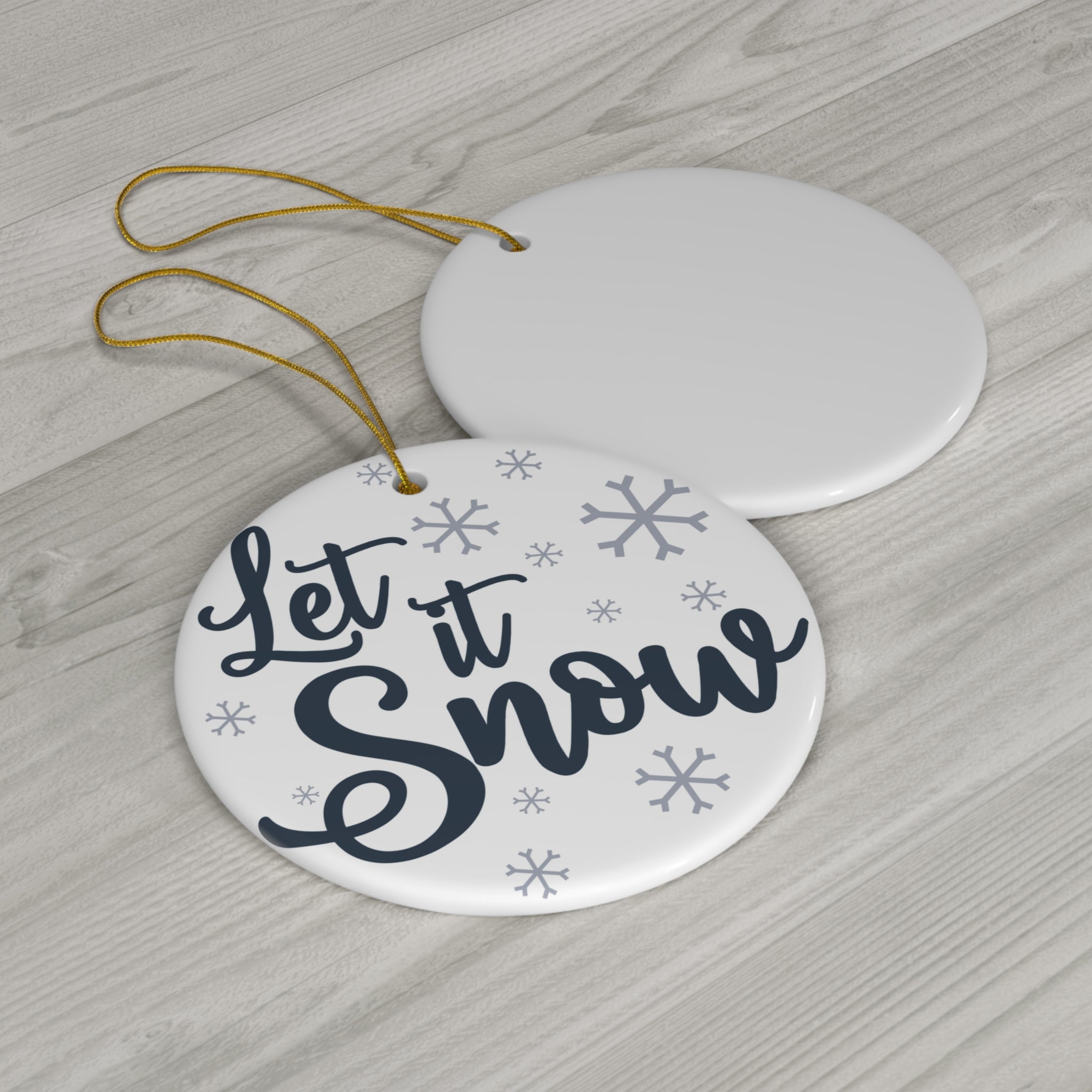 Let It Snow Ceramic Disc Ornament         Item #3247133 - Buckshot's Bargain Barn