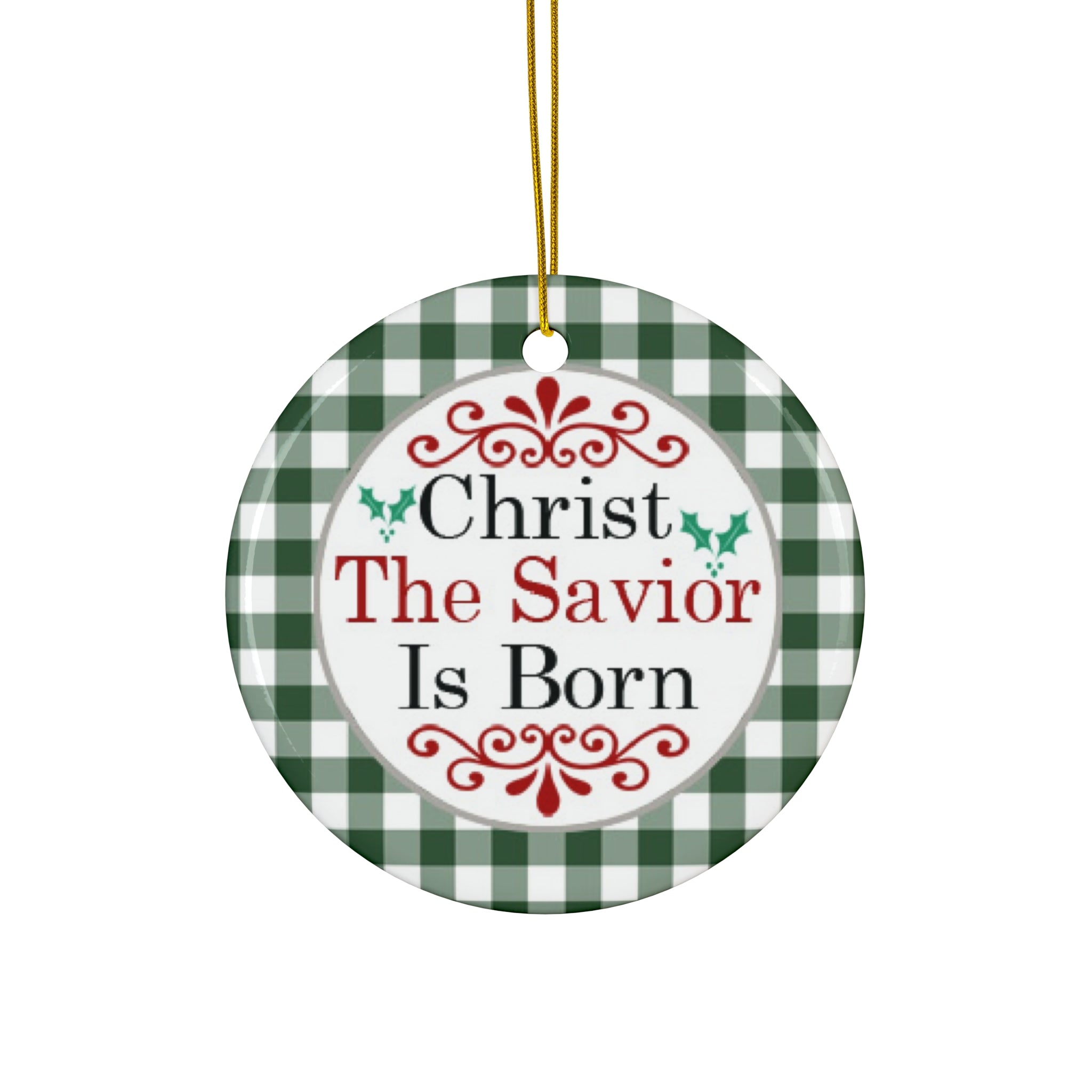 Christmas The Savior Is Born Ceramic Ornament      Item #7010304 - Buckshot's Bargain Barn