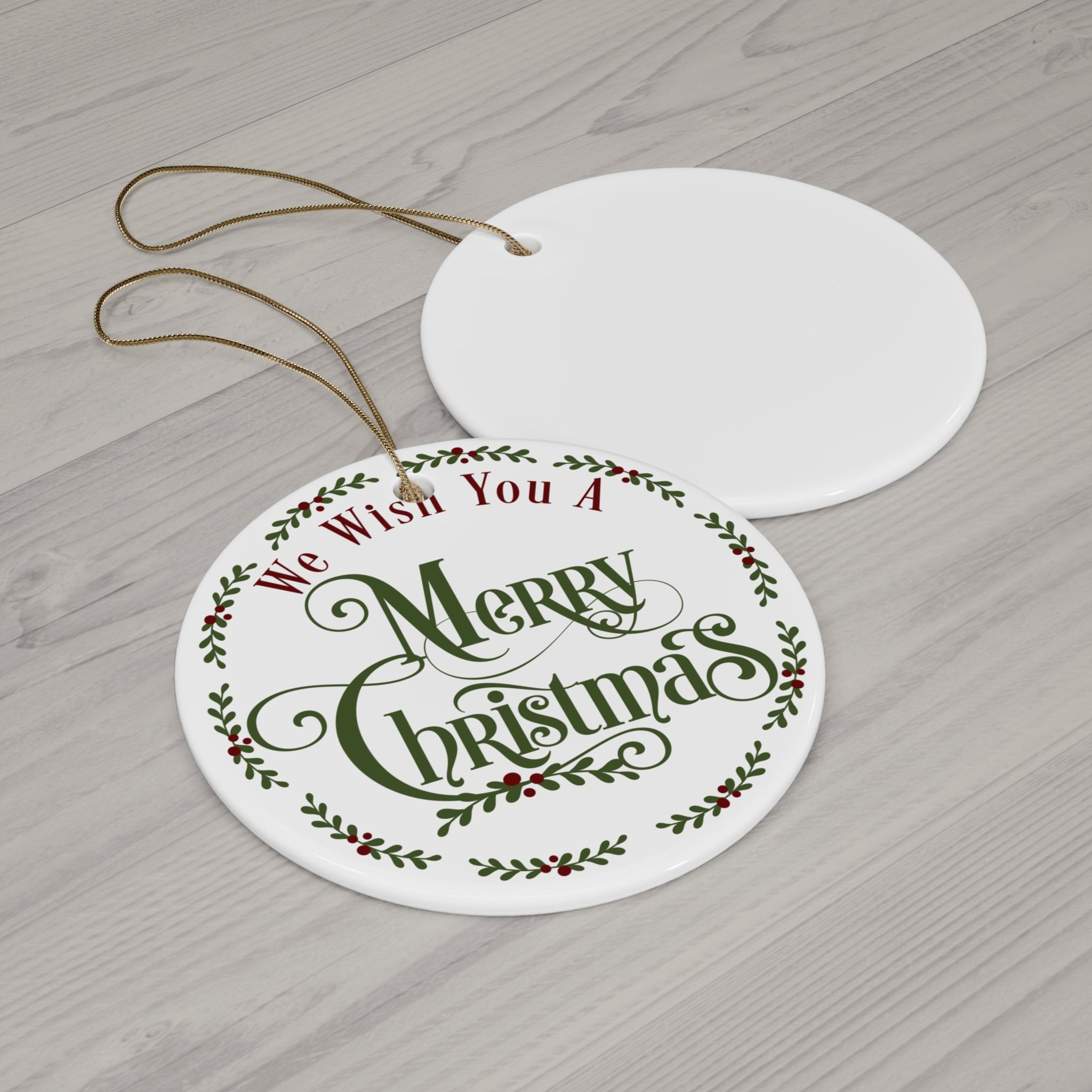 We Wish You A Merry Christmas Ceramic Disc Ornament      Item #8224921