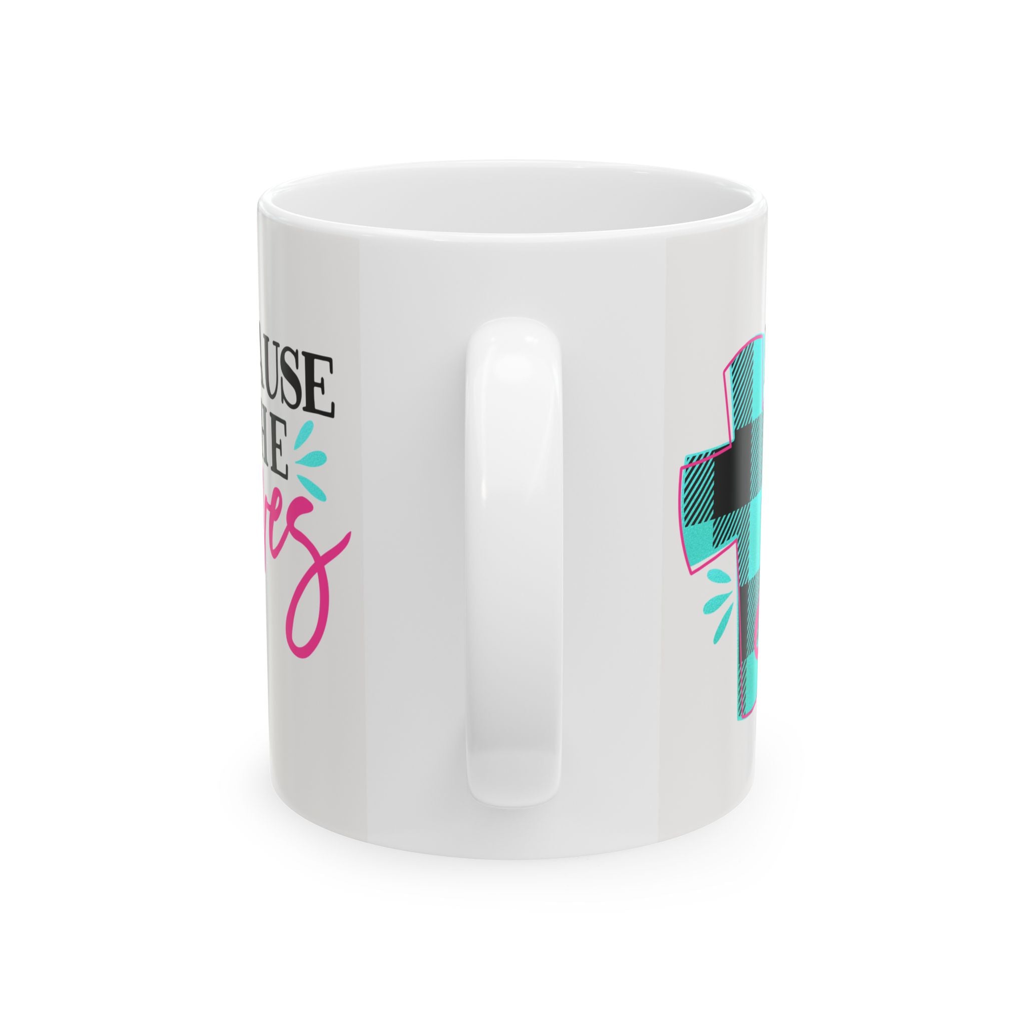 Because He Saves Cross Christian Faith Mug 11 oz   Item #213803