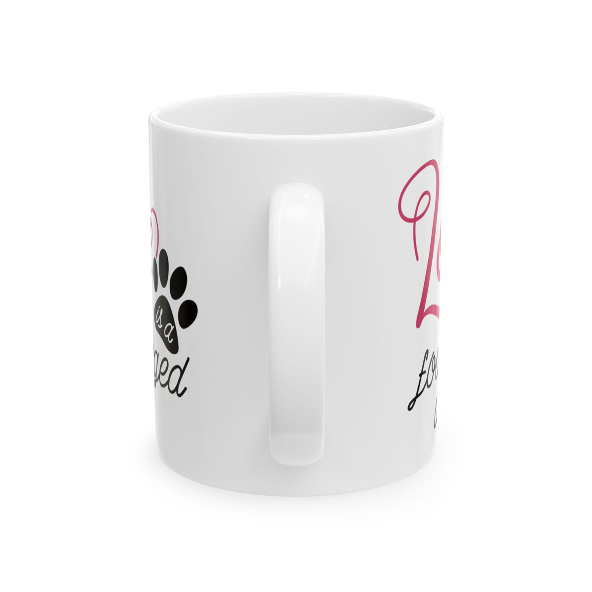 Love is a Four-Legged Word Ceramic Mug 11oz  Item #886245