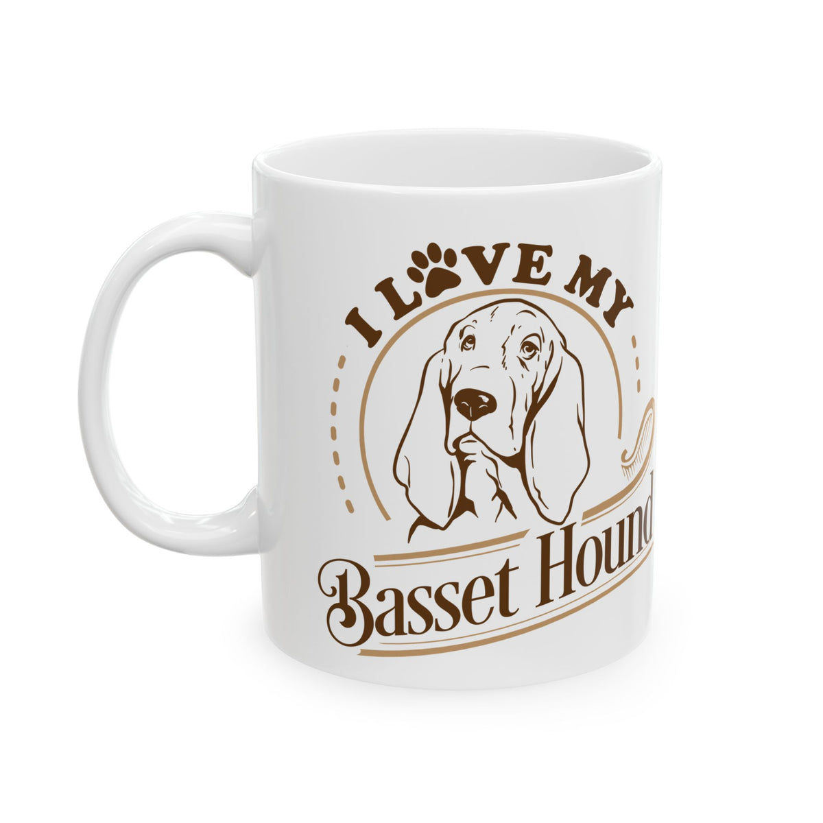I Love My Basset Hound Dog Ceramic Mug — Cute Coffee Cup 11oz    Item #244048