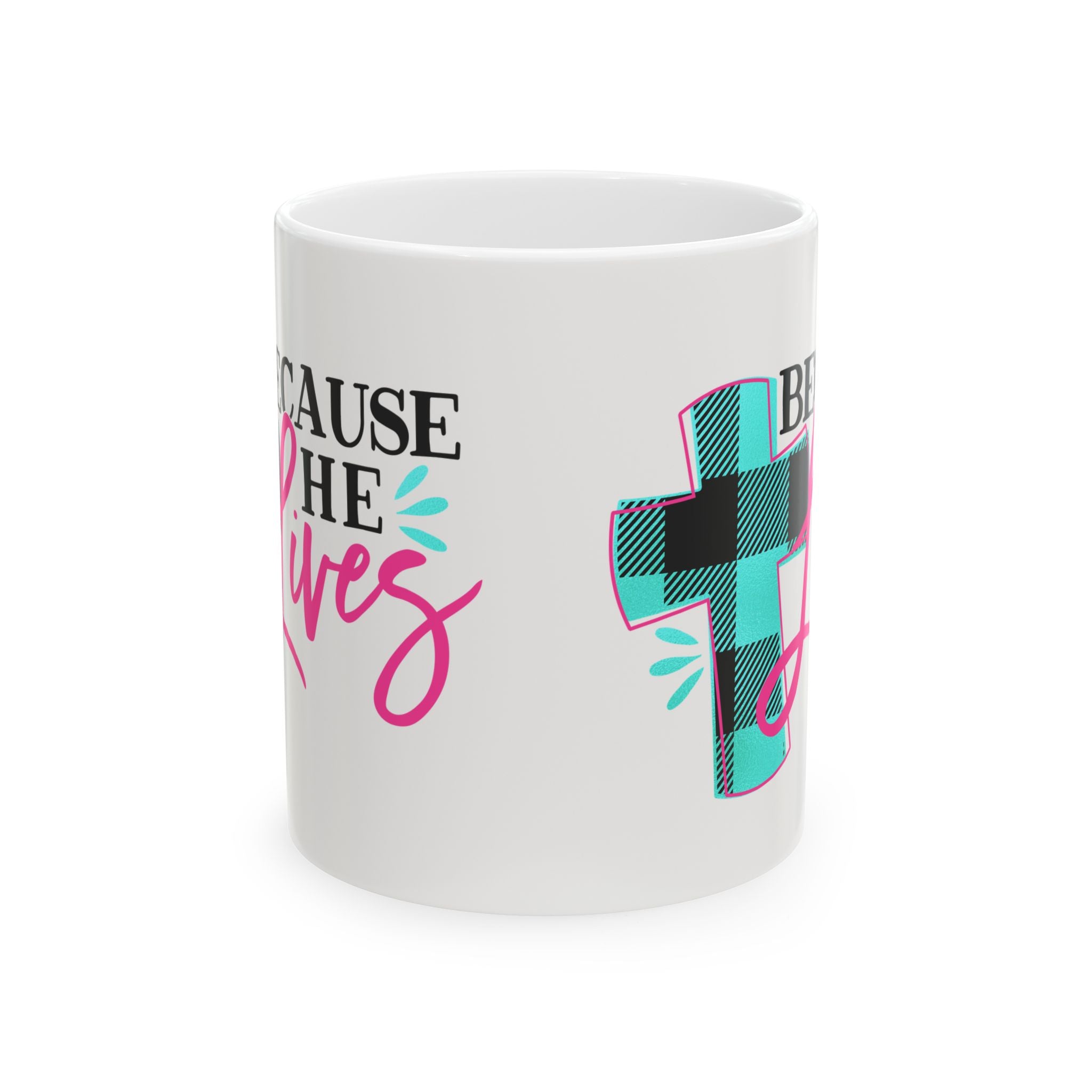 Because He Saves Cross Christian Faith Mug 11 oz   Item #213803