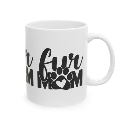 Cat/Dog Mom Paw Print Ceramic Mug – "Fur Mom" Coffee Cup 11oz   Item #547552