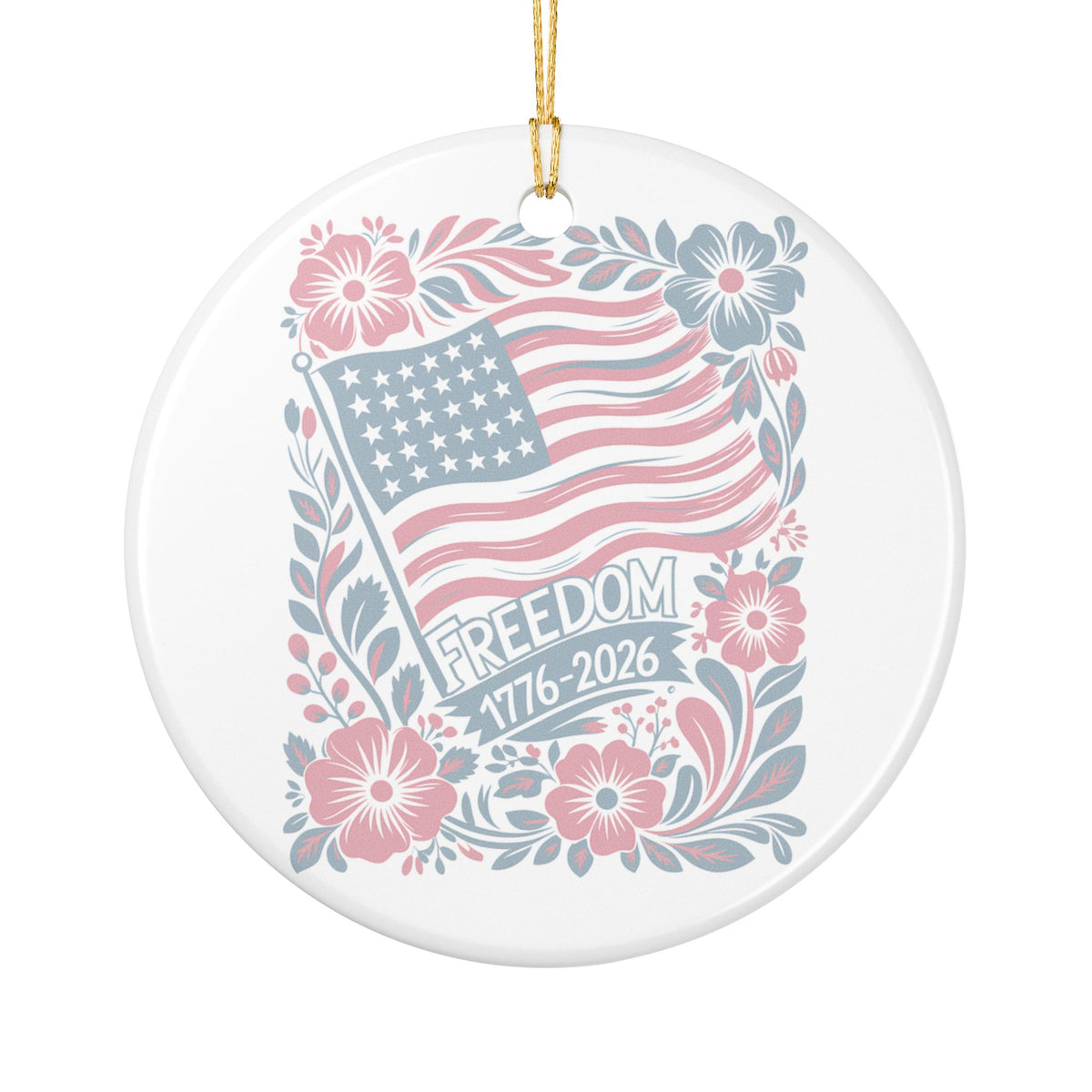 Freedom 1776-2026 Ceramic Ornament — Patriotic American Flag Floral Decoration   Item #31956