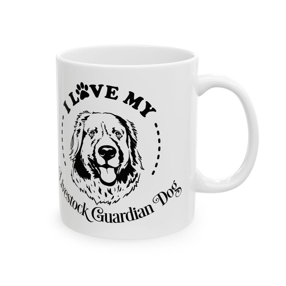 I Love My Livestock Guardian Dog Ceramic Mug 11oz   Item #868985