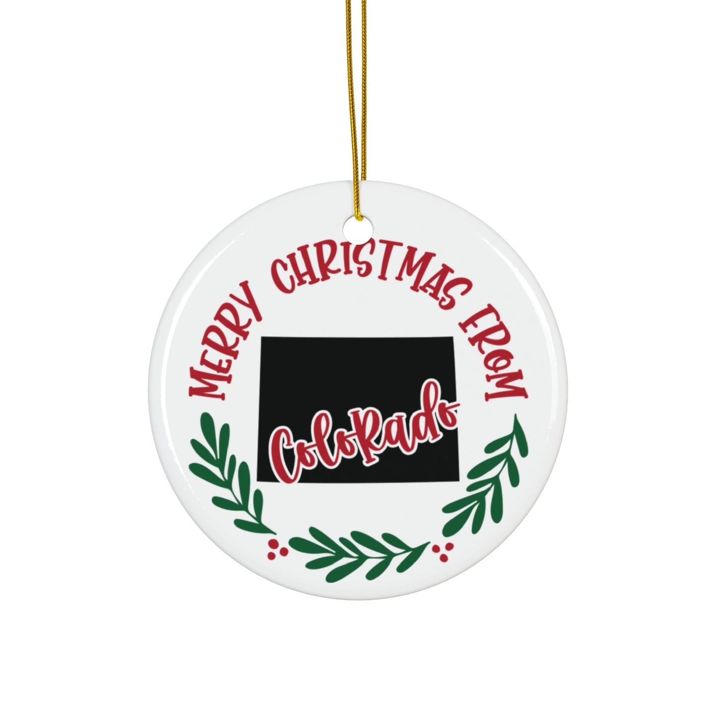 Merry Christmas From Colorado Ceramic Disc Ornament       Item #1976049