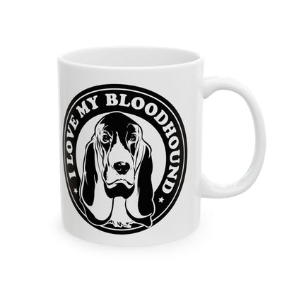 I Love My Bloodhound Ceramic Mug — 11oz Dog Lover Gift   11oz   Item #919565