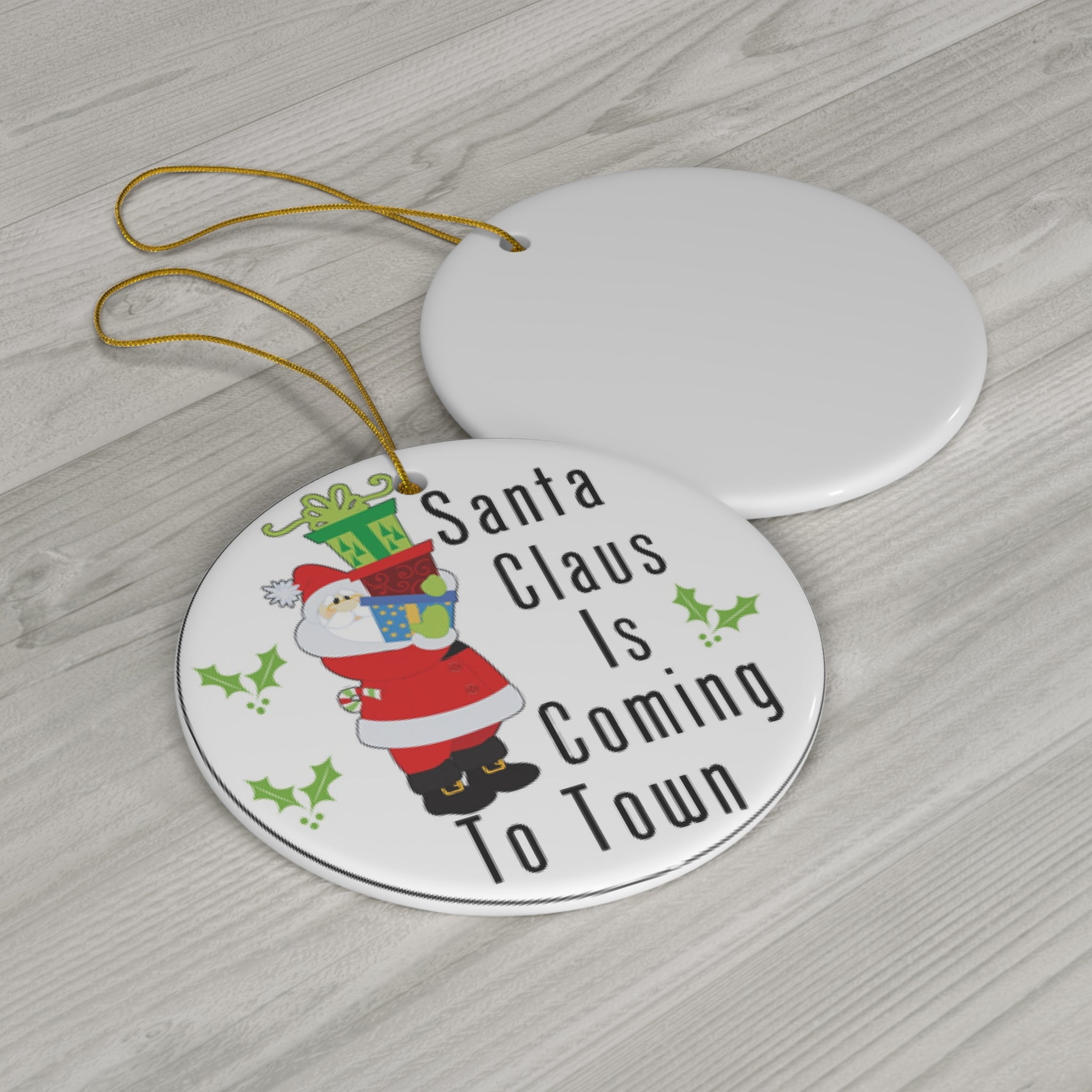 Santa Claus Is Coming To Town Ceramic Disc Ornament      Item #5373008