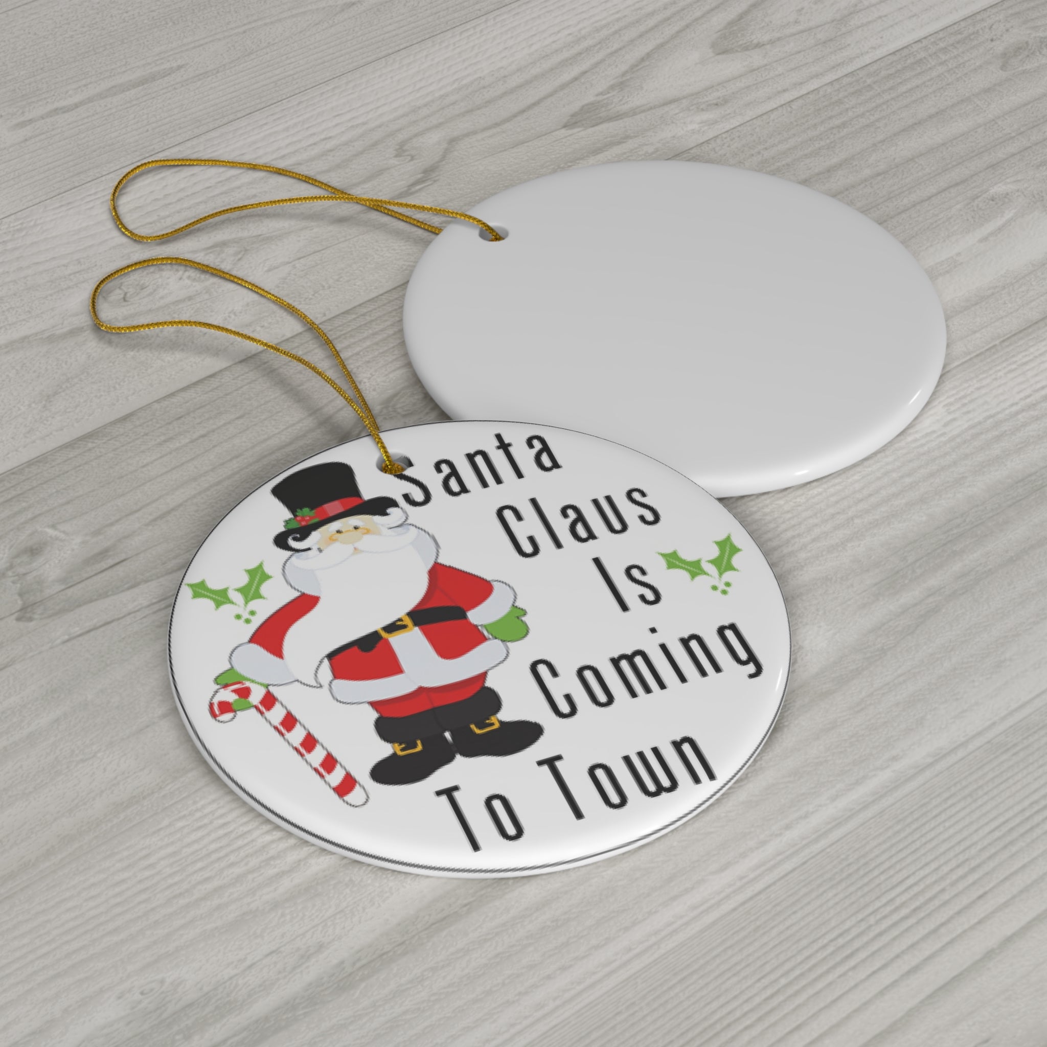 Santa Claus Is Coming To Town Ceramic Disc Ornament          Item #6379611