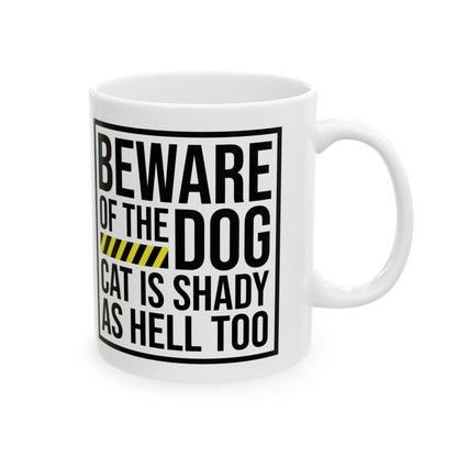 Ceramic Mug — “Beware of the Cat” Funny Pet Warning Coffee Cup 11oz   Item #432718