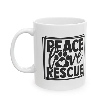 Peace Love Rescue Mug — Ceramic Coffee Cup 11oz   Item #919196