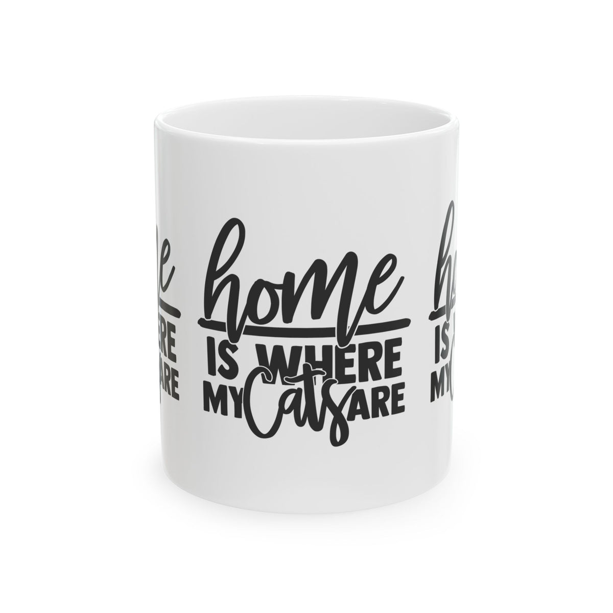 Home Is Where My Cats Are Ceramic Mug — Funny Cat Lover Coffee Cup 11oz   Item #974899