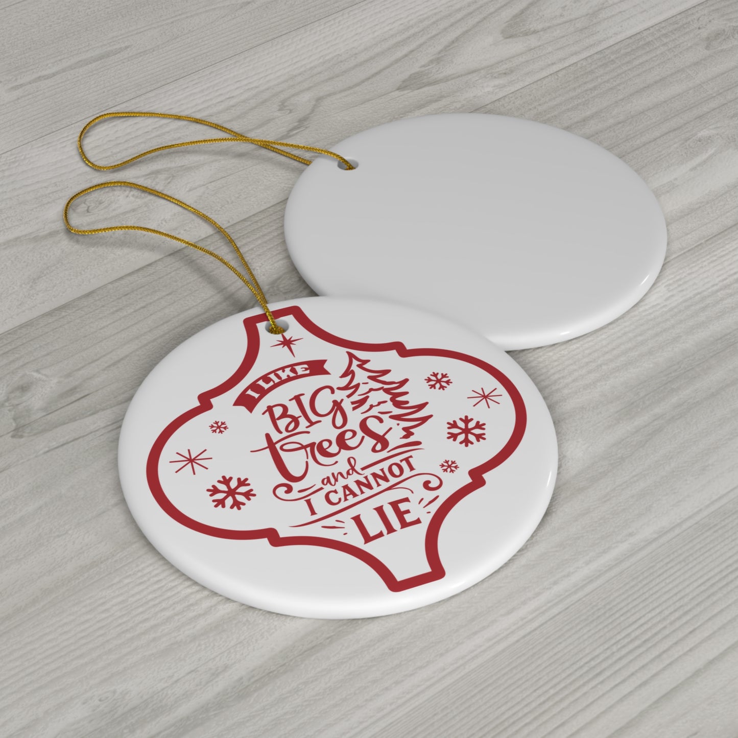 I Like Big Trees Ceramic Disc Ornament         Item #5715025